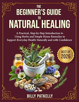 The Beginner’s Guide to Natural Healing